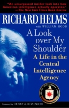 Cover art for A Look Over My Shoulder: A Life in the Central Intelligence Agency