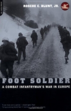 Cover art for Foot Soldier: A Combat Infantryman's War in Europe