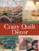 Cover art for Crazy Quilt Dcor