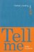 Cover art for Tell Me: Children, Reading, and Talk