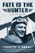 Cover art for FATE IS THE HUNTER