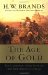 Cover art for The Age of Gold: The California Gold Rush and the New American Dream