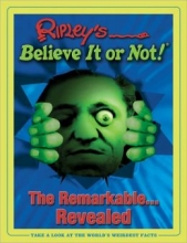 Cover art for Ripley's Believe It Or Not! Remarkable Revealed