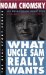 Cover art for What Uncle Sam Really Wants (The Real Story Series)