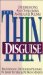 Cover art for The Thin Disguise: Overcoming and Understanding Anorexia and Bulimia (Minirth-Meier Clinic series)