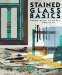 Cover art for Stained Glass Basics: Techniques, Tools, Projects