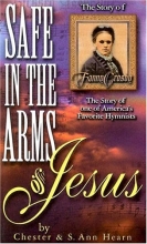 Cover art for Safe in the Arms of Jesus: Biography of Fanny Crosby