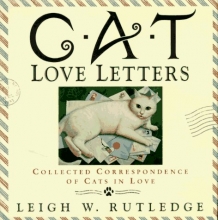 Cover art for Cat Love Letters: Collected Correspondence of Cats in Love