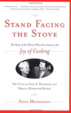 Cover art for Stand Facing the Stove: The Story of the Women Who Gave America The Joy of Cooking