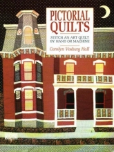 Cover art for Pictorial Quilts/Stitch an Art Quilt by Hand or Machine (Contemporary quilting)