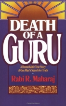 Cover art for Death of a Guru: A Remarkable True Story of one Man's Search for Truth