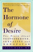 Cover art for The Hormone of Desire: The Truth About Testosterone, Sexuality, and Menopause