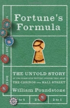 Cover art for Fortune's Formula: The Untold Story of the Scientific Betting System That Beat the Casinos and Wall Street