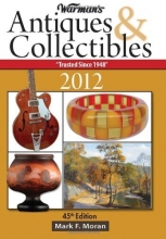 Cover art for Warman's Antiques & Collectibles 2012 Price Guide (Warman's Antiques & Collectibles Price Guide)