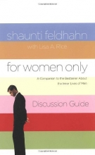 Cover art for For Women Only Discussion Guide: A Companion to the Bestseller about the Inner Lives of Men