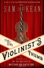 Cover art for The Violinist's Thumb: And Other Lost Tales of Love, War, and Genius, as Written by Our Genetic Code