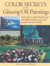 Cover art for Color Secrets for Glowing Oil Paintings