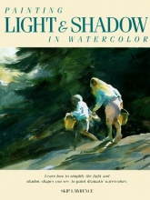 Cover art for Painting Light and Shadow in Watercolor