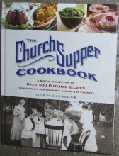 Cover art for The Church Supper Cookbook: A Special Collection of Over 400 Potluck Recipes from Families and Churches Across the Country
