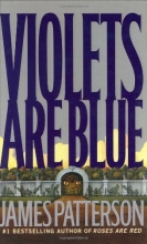 Cover art for Violets Are Blue (Alex Cross #7)