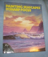 Cover art for Painting Seascapes in Sharp Focus