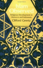 Cover art for Islam Observed: Religious Development in Morocco and Indonesia (Phoenix Books)