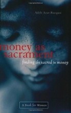 Cover art for Money As Sacrament: Finding the Sacred in Money