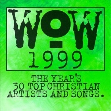 Cover art for Wow 1999: The Year's 30 Top Christian Artists & Songs