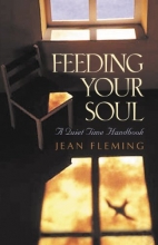 Cover art for Feeding Your Soul: A Quiet Time Handbook