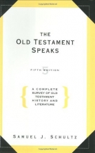 Cover art for The Old Testament Speaks: A Complete Survey of Old Testament History, 5th Edition
