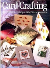 Cover art for Card Crafting: Over 45 Ideas for Making Greeting Cards and Stationery