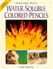 Cover art for Painting With Water-Soluble Colored Pencils