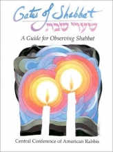 Cover art for Gates of Shabbat: Shaarei Shabbat: A Guide for Observing Shabbat