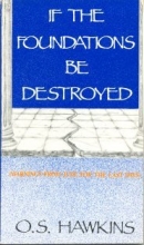 Cover art for If the Foundations Be Destroyed (Warnings from Jude for the last days)