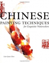 Cover art for Chinese Painting Techniques for Exquisite Watercolors