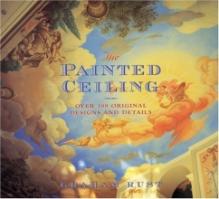 Cover art for The Painted Ceiling: Over 100 Original Designs and Details