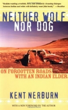 Cover art for Neither Wolf nor Dog: On Forgotten Roads with an Indian Elder