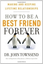 Cover art for How to Be a Best Friend Forever: Making and Keeping Lifetime Relationships