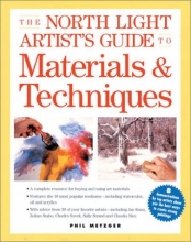 Cover art for The North Light Artist's Guide to Materials & Techniques