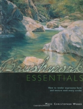 Cover art for Brushwork Essentials: How to Render Expressive Form and Texture with Every Stroke