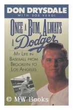 Cover art for Once a Bum, Always a Dodger: My Life in Baseball from Brooklyn to Los Angeles
