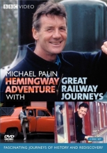Cover art for Michael Palin: Hemingway Adventure / Great Railway Journeys