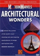 Cover art for The History Channel Presents Modern Marvels: Architectural Wonders