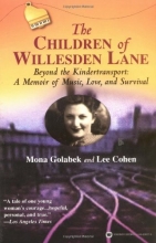Cover art for The Children of Willesden Lane: Beyond the Kindertransport: A Memoir of Music, Love, and Survival