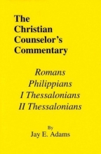 Cover art for Romans, I & II Thessalonians, and Philippians (Christian Counselor's Commentary)