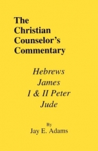 Cover art for Hebrews, James, I & II Peter, and Jude (Christian Counselor's Commentary)