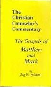 Cover art for The Gospels of Matthew and Mark (Christian Counselor's Commentary)