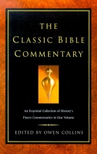Cover art for The Classic Bible Commentary: An Essential Collection of History's Finest Commentaries in One Volume