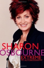 Cover art for Sharon Osbourne Extreme: My Autobiography