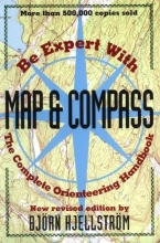 Cover art for Be Expert with Map and Compass: The Complete Orienteering Handbook